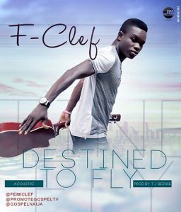DESTINED TO FLY  - F-Clef